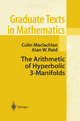 The Arithmetic of Hyperbolic 3-Manifolds (Graduate Texts in Mathematics, 219, Band 219)