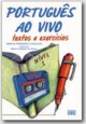 Portugues Ao Vivo - Textos E Exercicios: Nivel 1 - Elementar (A1)