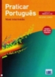 Practicar Portugues Intermedio XXI: Nivel intermedio