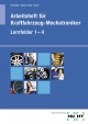 Arbeitsheft für Kraftfahrzeug-Mechatroniker Lernfelder 1 - 4 - Thomas Blumhagen; Michael Buding; Friedrich Kneip; Helmut Strater