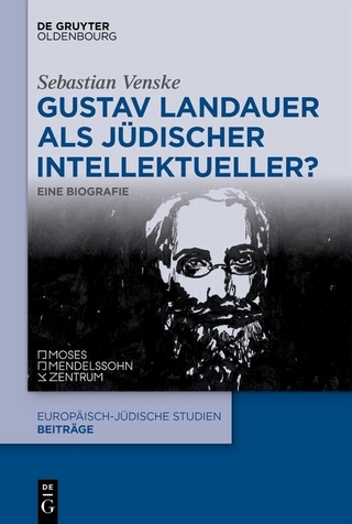 Gustav Landauer als jüdischer Intellektueller? - Sebastian Venske