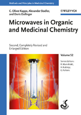 Microwaves in Organic and Medicinal Chemistry - C. Oliver Kappe, Alexander Stadler, Doris Dallinger