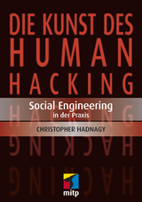Die Kunst des Human Hacking - Christopher Hadnagy