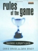 Rules of the Game - Chris Brady; Tara C. Brady