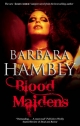 Blood Maidens - Barbara Hambly