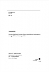 Kooperative Verkehrsbeeinflussung und Verkehrssteuerung an signalisierten Knotenpunkten - Thomas Otto