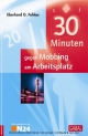 30 Minuten gegen Mobbing am Arbeitsplatz - Eberhard G Fehlau