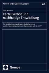 Kartellverbot und nachhaltige Entwicklung -  Felix Mansius