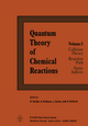 Quantum Theory of Chemical Reactions: 1: Collision Theory, Reaction Path, Static Indices (Quantum Theory Chemical Reactions, 1, Band 1)