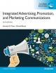 Integrated Advertising, Promotion and Marketing Communications Global Edition - Kenneth Clow;  Donald Baack