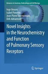 Novel Insights in the Neurochemistry and Function of Pulmonary Sensory Receptors - Inge Brouns, Isabel Pintelon, Jean-Pierre Timmermans, Dirk Adriaensen