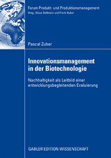 Innovationsmanagement in der Biotechnologie - Pascal Zuber
