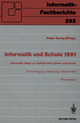 Informatik und Schule 1991: Informatik: Wege zur Vielfalt beim Lehren und Lernen GI-Fachtagung Oldenburg, 7.-9. Oktober 1991 Proceedings Peter Gorny E