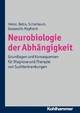 Neurobiologie der Abhängigkeit: Grundlagen und Konsequenzen für Diagnose und Therapie von Suchterkrankungen Andreas Heinz Author