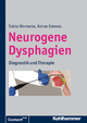 Neurogene Dysphagien - Rainer Dziewas;  Tobias Warnecke