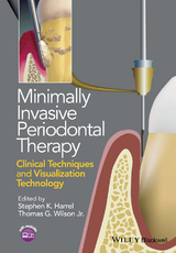Minimally Invasive Periodontal Therapy -  Stephen K. Harrel,  Jr. Thomas G. Wilson