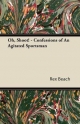 Oh, Shoot! - Confessions of an Agitated Sportsman