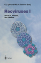 Reoviruses I: Structure, Proteins, and Genetics Kenneth L. Tyler Editor