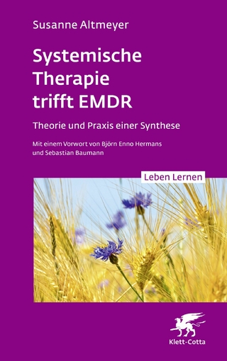 Systemische Therapie trifft EMDR (Leben Lernen, Bd. 350) - Susanne Altmeyer