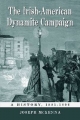 The Irish-American Dynamite Campaign - Joseph McKenna