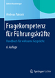 Fragekompetenz für Führungskräfte: Handbuch für wirksame Gespräche (Edition Rosenberger)