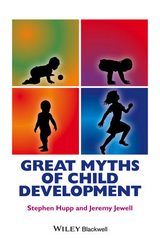 Great Myths of Child Development -  Stephen Hupp,  Jeremy D. Jewell