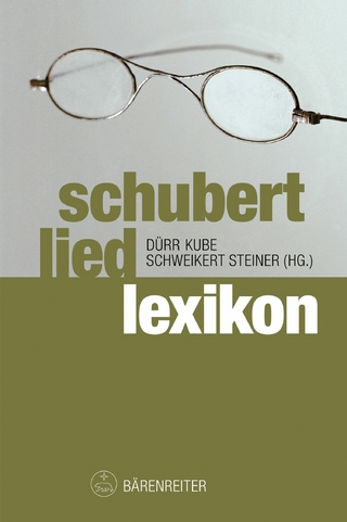 Schubert-Liedlexikon - Walther Dürr; Michael Kube; Uwe Schweikert …