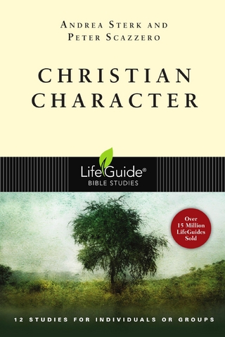 Christian Character - Peter Scazzero; Andrea Sterk
