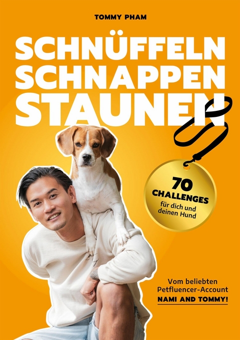 Schnüffeln, Schnappen, Staunen - Tommy Pham
