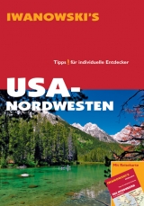 USA Nordwesten - Reiseführer von Iwanowski - Margit Brinke, Peter Kränzle