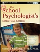 The School Psychologist's Survival Guide Grades K-12