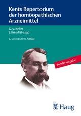 Kents Repertorium der homöopathischen Arzneimittel - von Keller, Johannes; Künzli-Jäger, Annalies