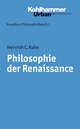 Philosophie der Renaissance Heinrich C. Kuhn Author