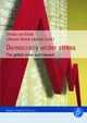Democracy under stress: The global crisis and beyond Ursula J. van Beek Editor
