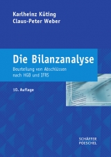 Die Bilanzanalyse - Karlheinz Küting, Claus-Peter Weber