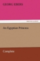 An Egyptian Princess - Complete - Georg Ebers