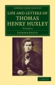 Life and Letters of Thomas Henry Huxley by Leonard Huxley Paperback | Indigo Chapters