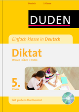 Einfach klasse in Deutsch – Diktat 5. Klasse - Birgit Kölmel