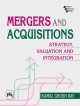 Mergers and Acquisitions: Strategy, Valuation and Integration