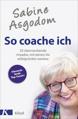 Sabine Asgodom - So coache ich - Sabine Asgodom