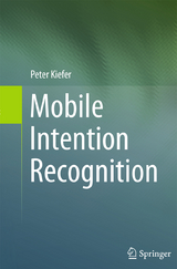 Mobile Intention Recognition - Peter Kiefer