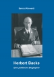 Herbert Backe: Eine politische Biographie