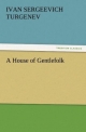 A House of Gentlefolk - Iwan S. Turgenjew