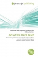 Art of the Third Reich - Frederic P. Miller; Agnes F. Vandome; John McBrewster