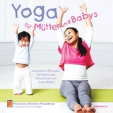 Yoga für Mütter und Babys - Françoise Barbira Freedman