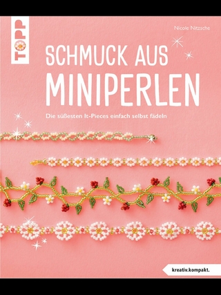 Schmuck aus Miniperlen (kreativ.kompakt) - Nicole Nitzsche