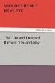 The Life and Death of Richard Yea-and-Nay (TREDITION CLASSICS)