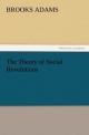The Theory of Social Revolutions (TREDITION CLASSICS)