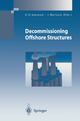 Decommissioning Offshore Structures - D. G. Gorman; June Neilson