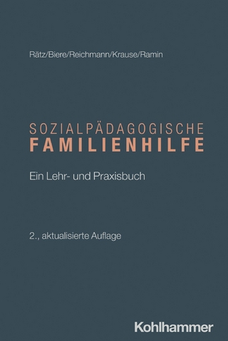 Sozialpädagogische Familienhilfe - Regina Rätz; Axel Biere; Ute Reichmann …